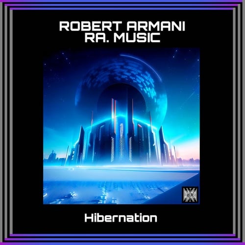 Robert Armani, RA. Music-Hibernation