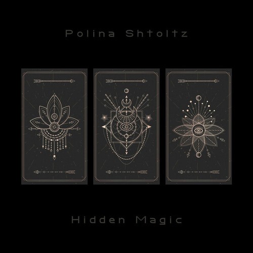 Polina Shtoltz-Hidden Magic