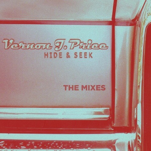 Vernon J. Price-Hide & Seek (The Mixes)