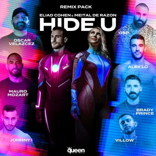 Eliad Cohen, Meital De Razon, Brady Prince, Villow, Oscar Velazquez, Gsp , Alex Lo, Mauro Mozart, Johnny I.-Hide U (Remix Pack)