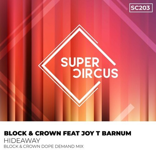 Block & Crown, Joy T Barnum-Hideaway