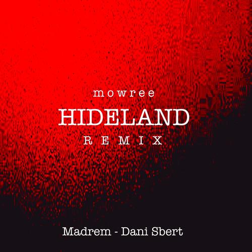 Mowree-Hideland Remix