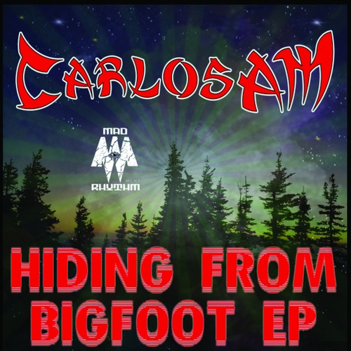CarlosAM-Hiding From Bigfoot