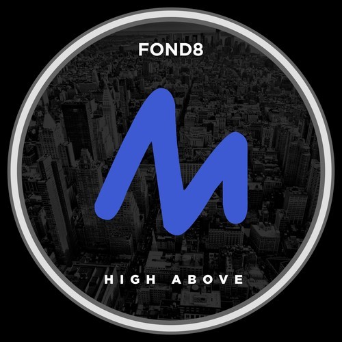 Fond8-High Above