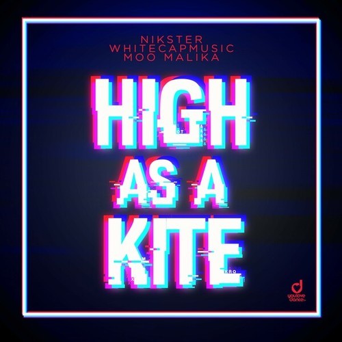 NIKSTER, WhiteCapMusic, Moo Malika-High as a Kite