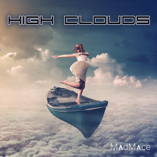 Madmace-High Clouds