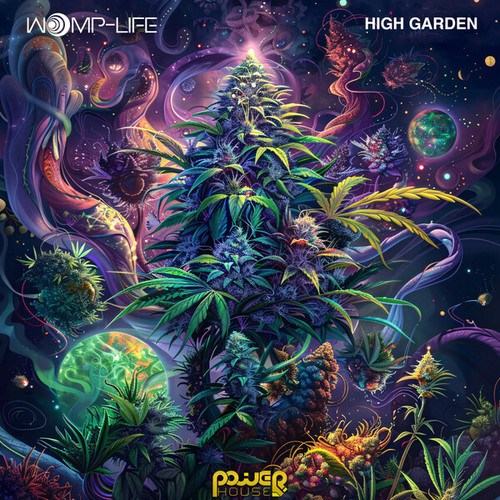 Womp-Life-High Garden