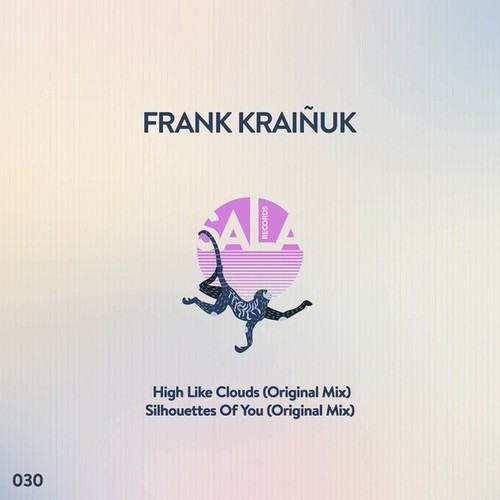Frank Kraiñuk-High Like Clouds