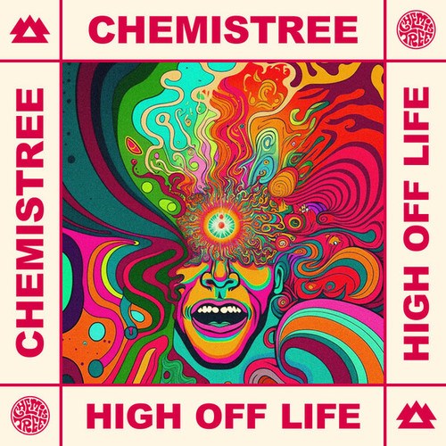 Chemistree, Carbin, Veronica Eileen-High Off Life