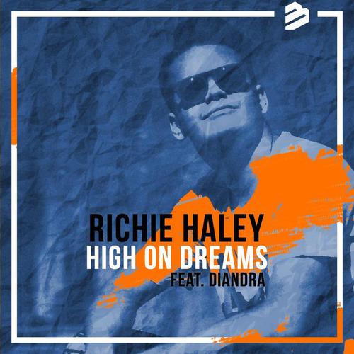 Richie Haley, Diandra-High On Dreams