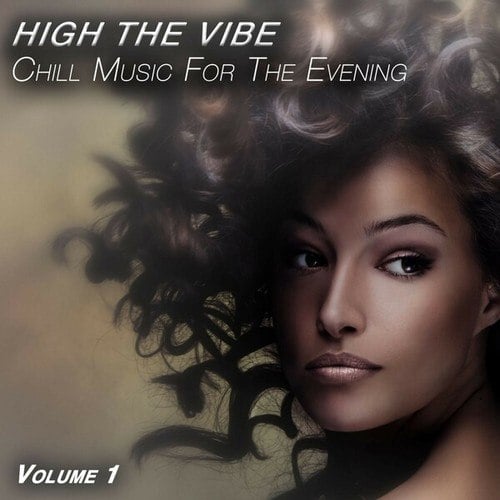 High the Vibe, Vol. 1 (Chill Music for the Evening)