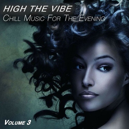 High the Vibe, Vol. 3 (Chill Music for the Evening)