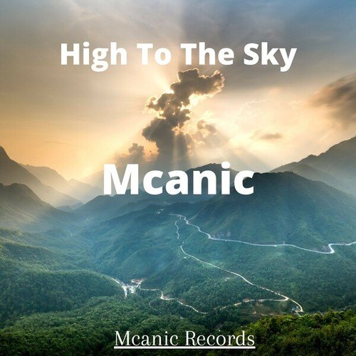 Mcanic-High to the Sky