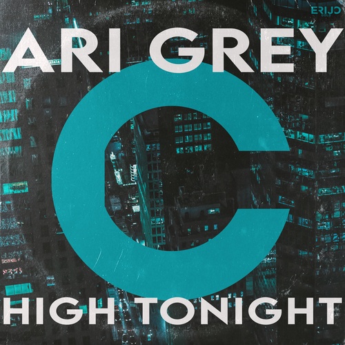 Ari Grey-High Tonight