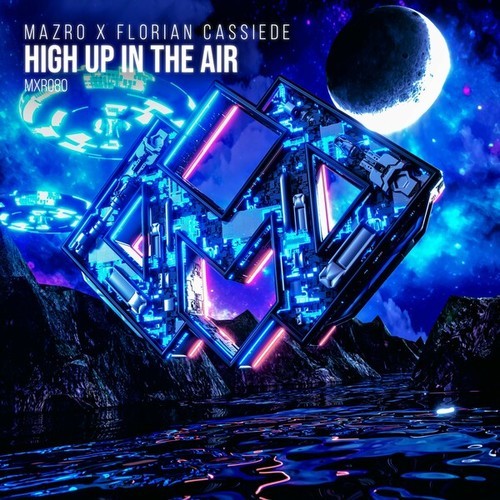 MAZRO, Florian Cassiede-High up in the Air