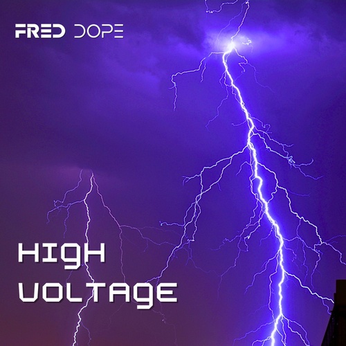 Fred Dope-High Voltage