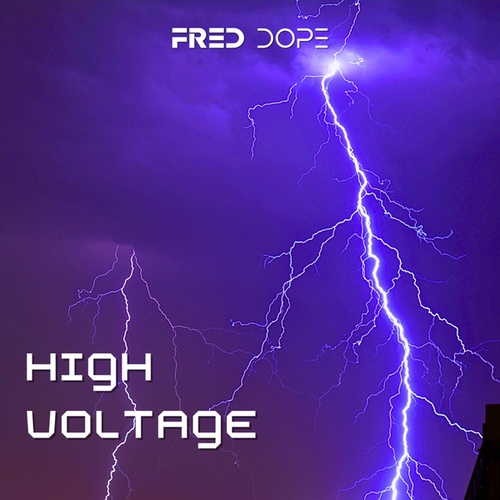Fred Dope-High Voltage