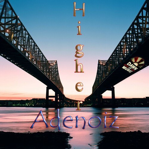 Adenoiz-Higher