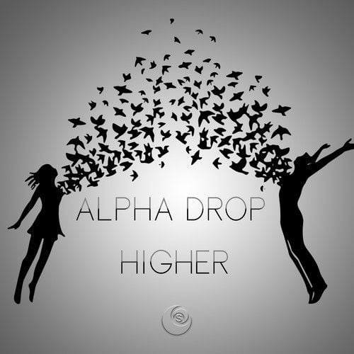 Alpha Drop-Higher