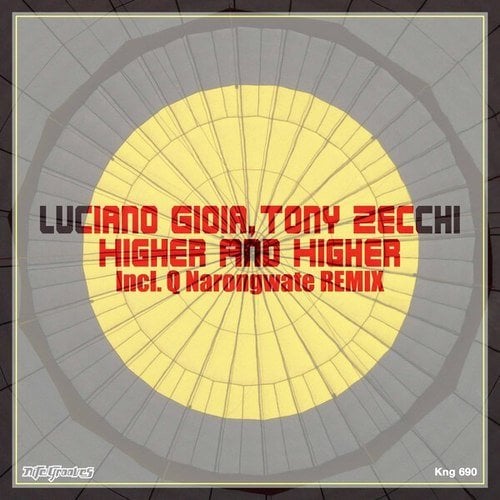 Luciano Gioia, Tony Zecchi, Q Narongwate-Higher and Higher