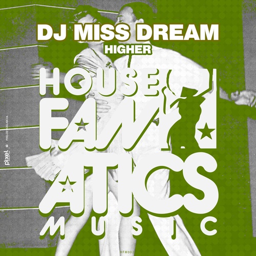 DJ MISS DREAM-Higher