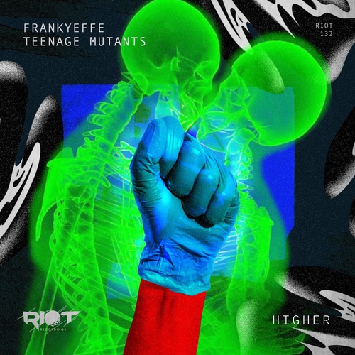 Teenage Mutants, Frankyeffe-Higher