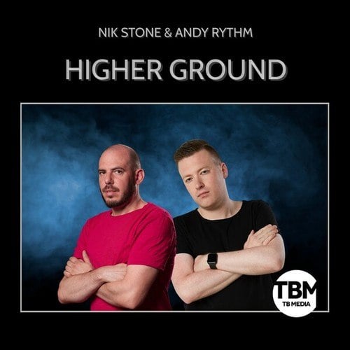 Andy Rythm, Nik Stone-Higher Ground