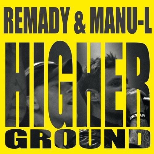 Remady & Manu-L, Remady, Manu-L, FlameMakers-Higher Ground