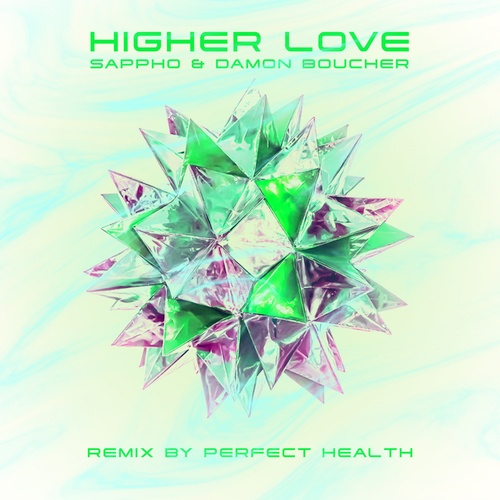Sappho, Damon Boucher, Perfect Health-Higher Love