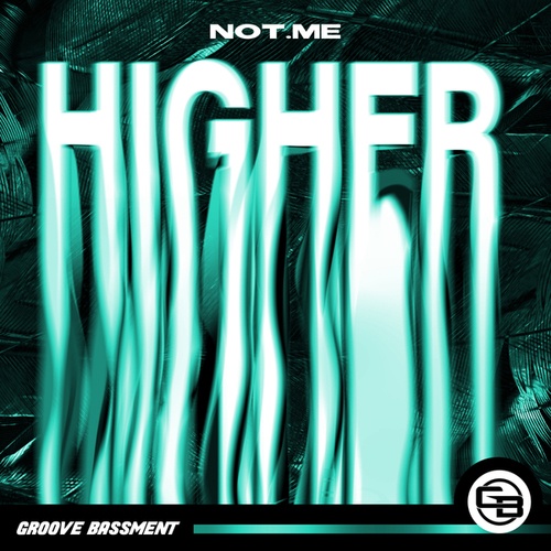 NOT.ME-Higher