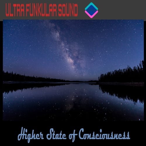 Ultra Funkular Sound-Higher State of Consciousness