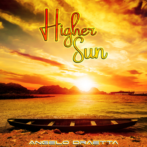 Angelo Draetta-Higher Sun