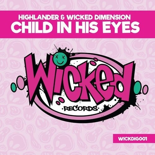 Wicked Dimension, Highlander, Dazzler, Braddercase-Highlander & Wicked Dimension - Child in His Eyes