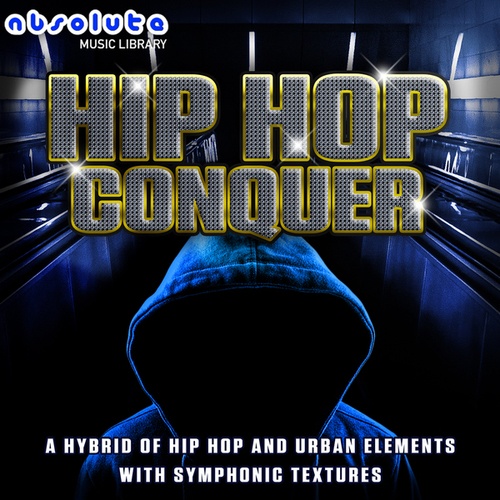 Absolute Music-Hip Hop Conquer