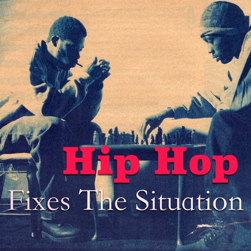 Various Artists-Hip Hop Fixes The Situation