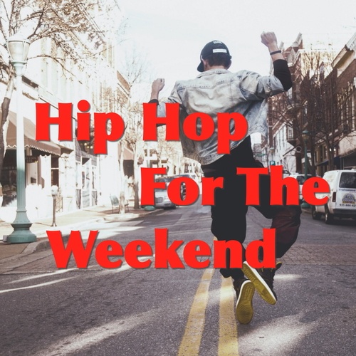 Various Artists-Hip Hop For The Weekend