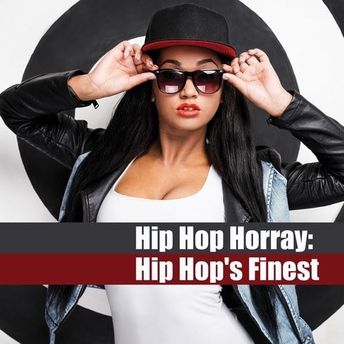 Various Artists-Hip Hop Horray: Hip Hop's Finest