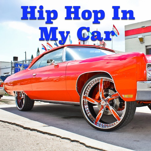 Various Artists-Hip Hop In My Car
