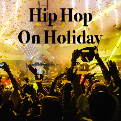 Various Artists-Hip Hop On Holiday