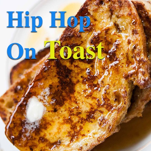 Various Artists-Hip Hop On Toast