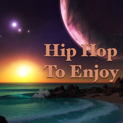 Various Artists-Hip Hop To Enjoy