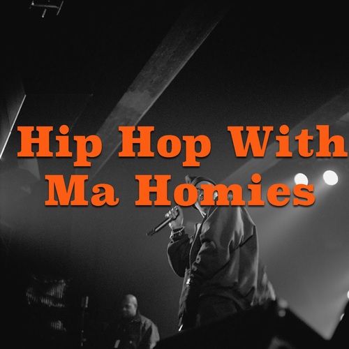 Various Artists-Hip Hop With Ma Homies