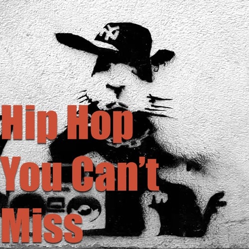 Various Artists-Hip Hop You Can't Miss