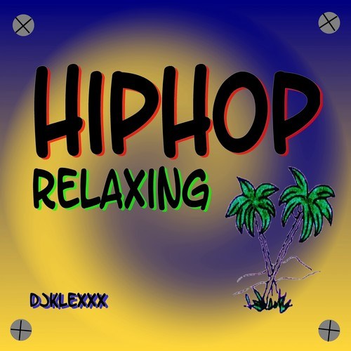 HipHopRelaxing DJKlexxx-Hiphoprelaxing6