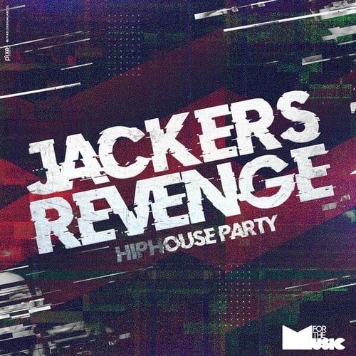Jackers Revenge-Hiphouse Party