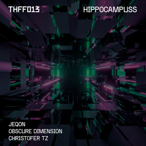 Christofer Tz, JEQON, Obscure Dimension-Hippocampuss