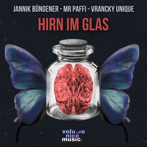 Jannek Büngener, Vrancky Unique, Mr Paffi-Hirn Im Glas