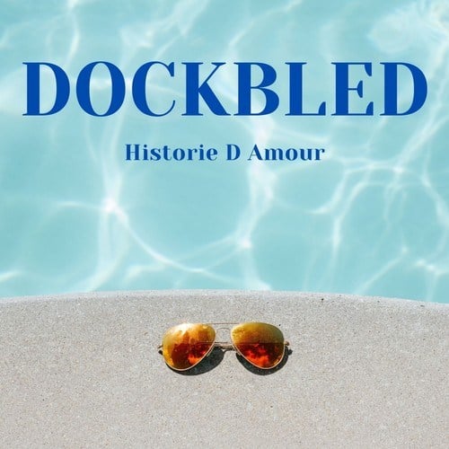 Dockbled-Historie d amour