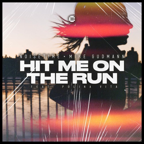 NOISETIME, Mike Gudmann-Hit Me on the Run (Extended Mix)