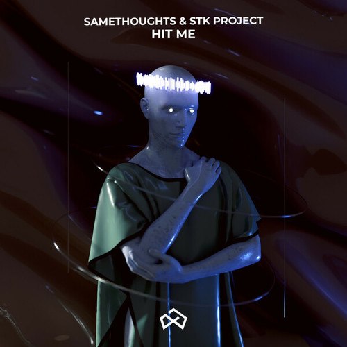 STK Project, SameThoughts-Hit Me